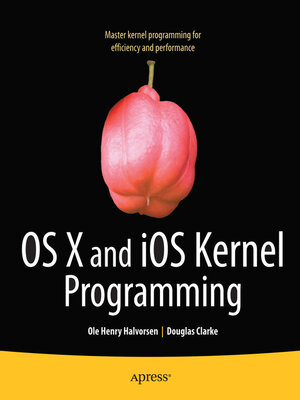 cover image of OS X and iOS Kernel Programming